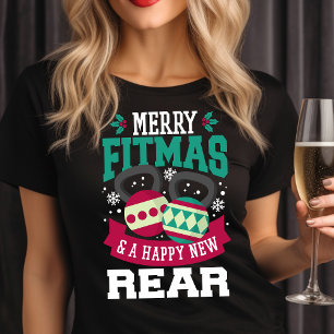 Merry Fitmas and Happy New Rear Gym Christmas T-Shirt
