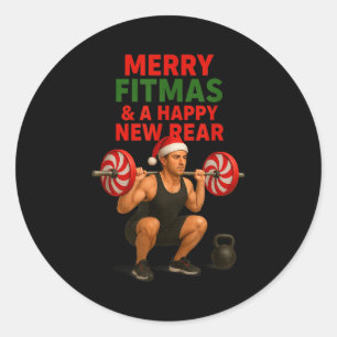 Merry Fitmas Christmas &amp; A Happy New Rear Year Classic Round Sticker
