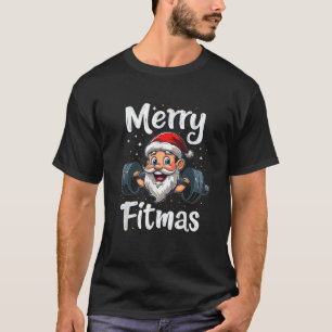 Merry Fitmas Santa Claus Fitness  T-Shirt