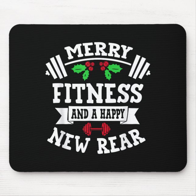 Merry Fitness And A Happy New Rear Funny Holidays  Mouse Pad (Front)