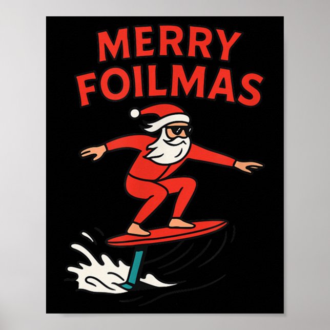 Merry Foilmas Santa Claus Hydrofoiling Christmas D Poster (Front)