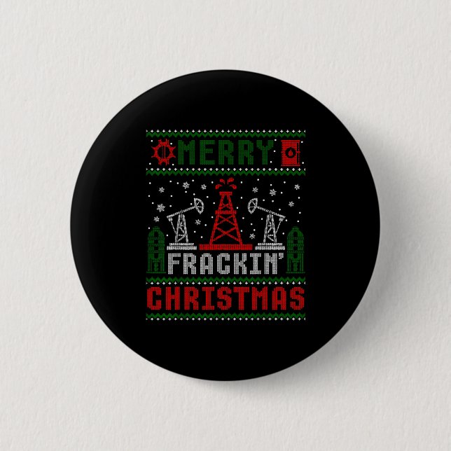 Merry Fracking Christmas Funny Oilfield Ugly Xmas  6 Cm Round Badge (Front)