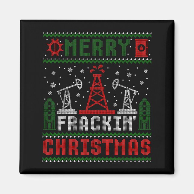 Merry Fracking Christmas Funny Oilfield Ugly Xmas  Magnet (Front)