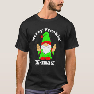 Merry Freakin Xmas Funny Grumpy Christmas Gnome T-Shirt