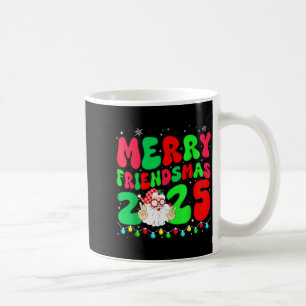 Merry Friendsmas 2025 Christmas Friends Matching P Coffee Mug