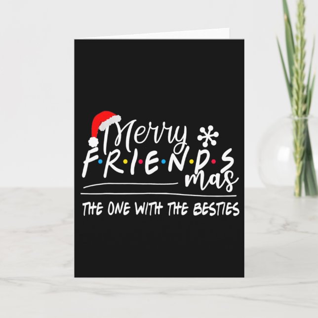 Merry Friendsmas The One With The Besties Christma Card (Front)
