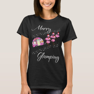 Merry Glamping T Shirt Funny Christmas Flamingo