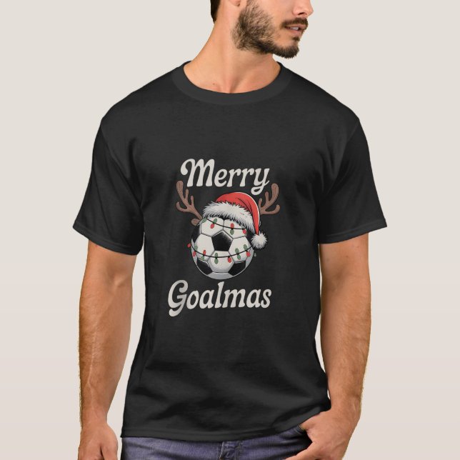 Merry Goalmas Christmas Funny Santa Soccer Ball Re T-Shirt (Front)