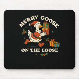 Merry Goose On The Loose Funny Christmas Silly Hum Mouse Pad