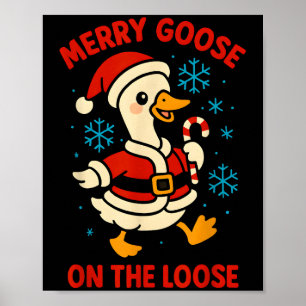 Merry Goose On The Loose Silly Christmas Holiday F Poster