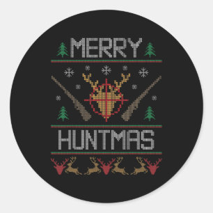 Merry Huntmas Hunting Ugly Christmas for Deer Hun Classic Round Sticker
