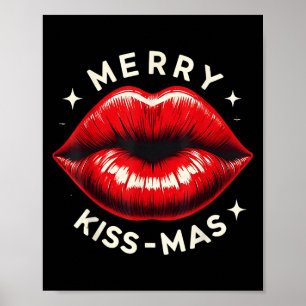 Merry Kiss-mas Christmas Pun Kissmas Kissing Lips Poster