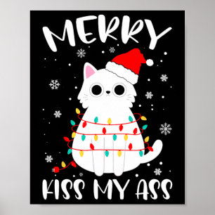 Merry Kiss My Christmas Theme Cat Lovers Gifts For Poster