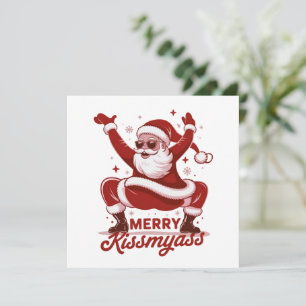 Merry Kissmyass Snarky Christmas Sarcastic Santa  Holiday Card