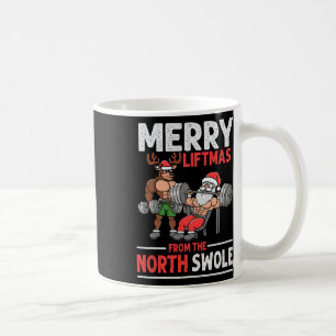 Merry Liftmas From North Swole Muscle Santa Weight Coffee Mug