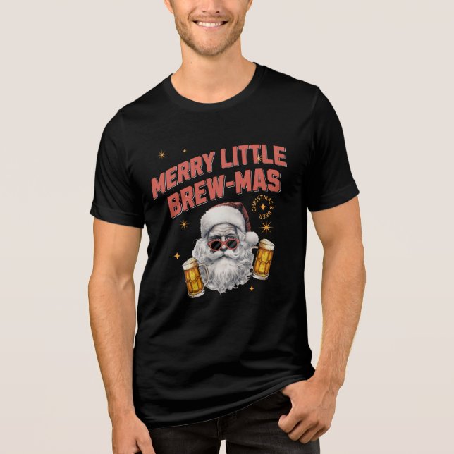 Merry Little Brew-mas Tri-Blend Shirt (Front)