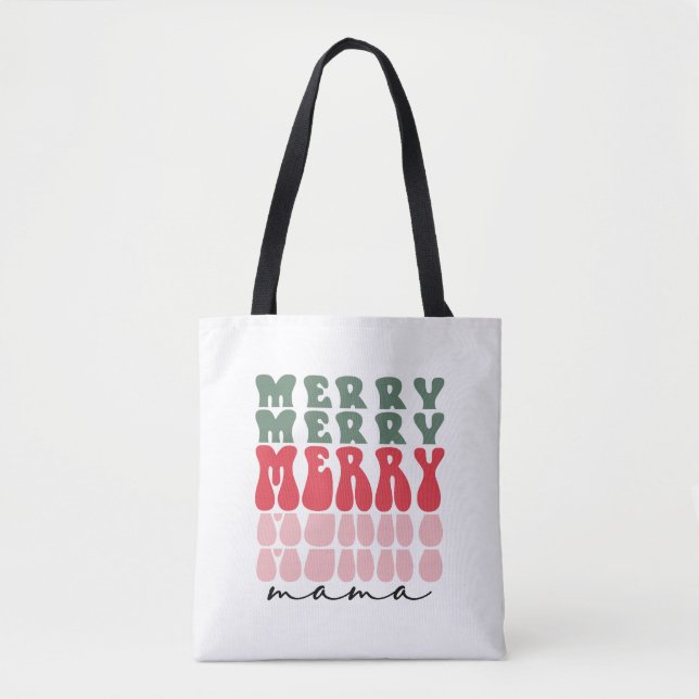 Merry Mama Mother Mum Festive Christmas  Tote Bag (Front)