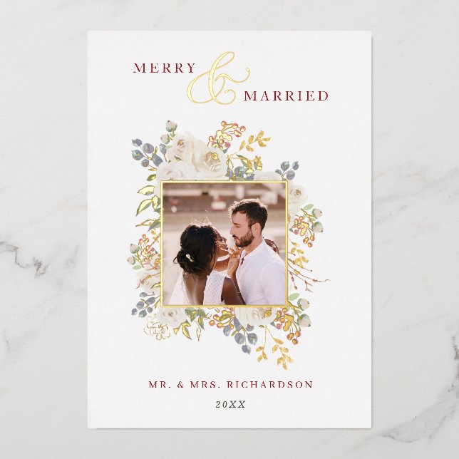 Merry & Married Winter Roses & Berries Photo Foil Holiday Card (Front)