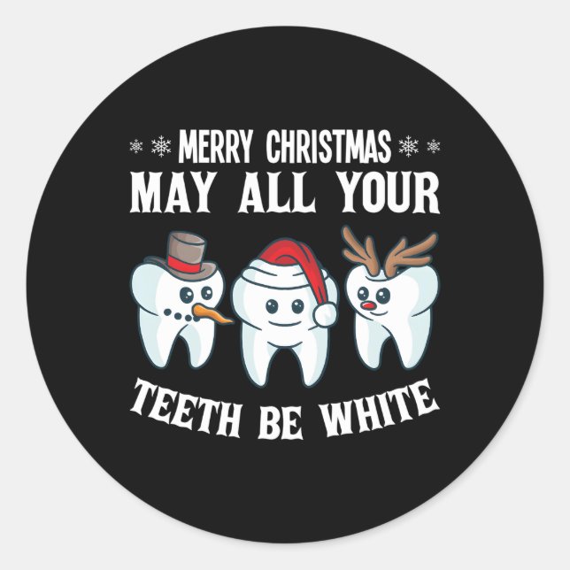 Merry May All Your Th Be White Dentist Dental Classic Round Sticker (Front)