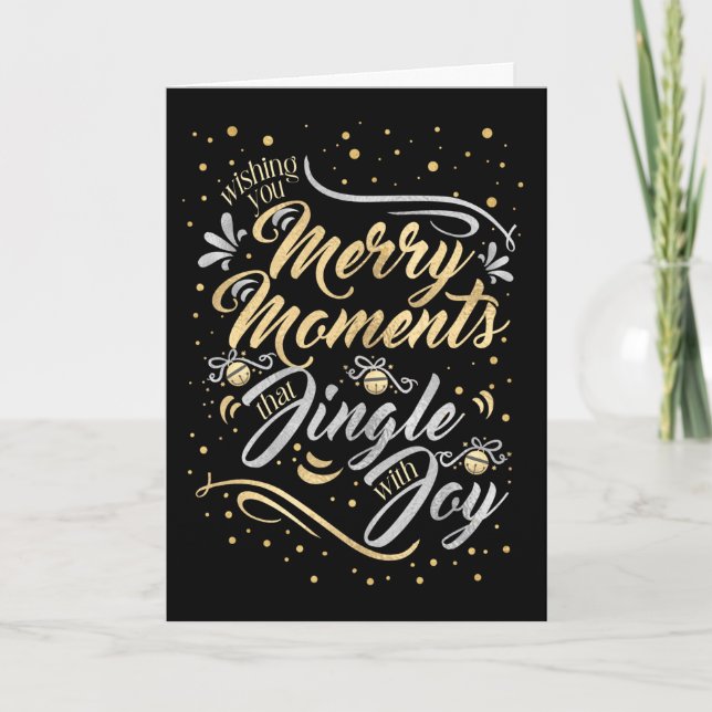 Merry Moments Jingle with Joy Gold Silver Black Holiday Card (Front)