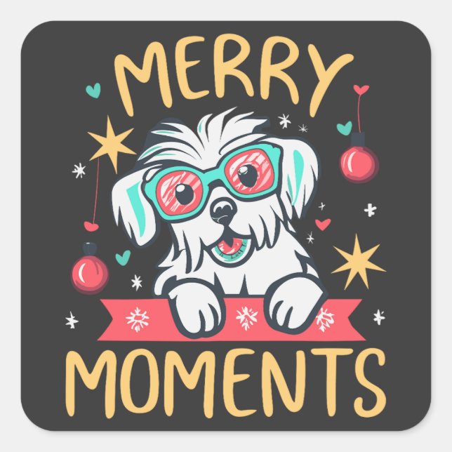 Merry Moments with Maltese Dog Christmas Festive Square Sticker (Front)