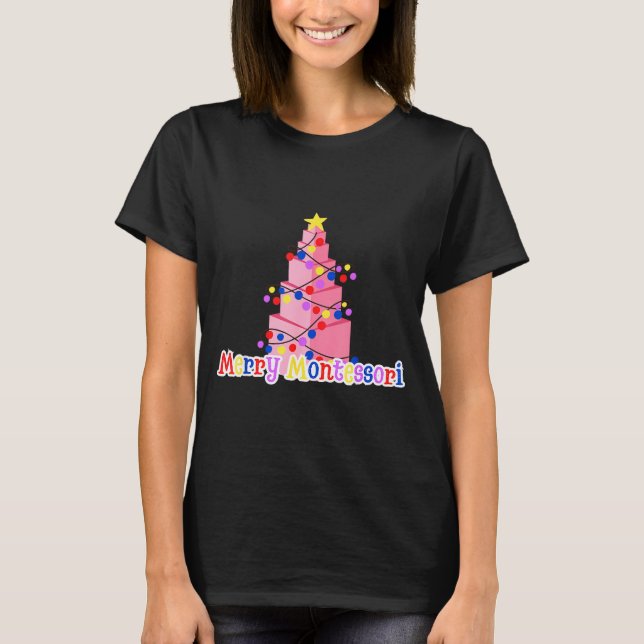 Merry Montessori Nk Tower Christmas Tree Teacher S T-Shirt (Front)