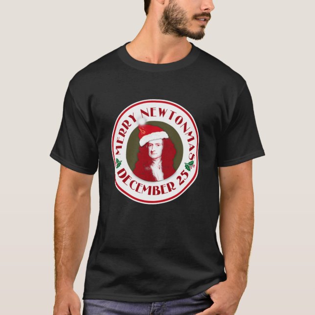 MERRY NEWTONMAS with Sir Isaac Newton T-Shirt (Front)