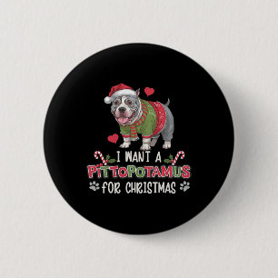 Merry Pitmas Pitbull Dog I Love My Pittopotamus Ch 6 Cm Round Badge