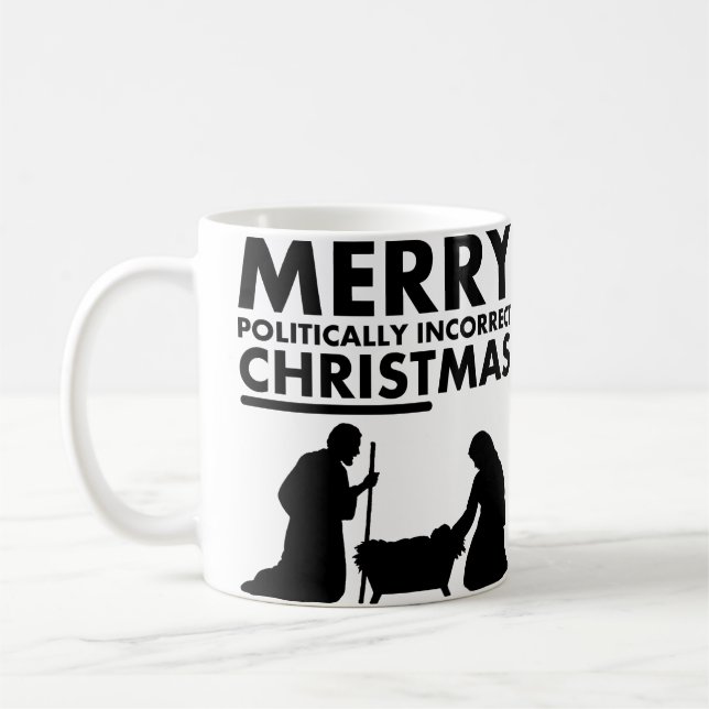 Merry Politically Incorrect Christmas Christ Mug (Left)
