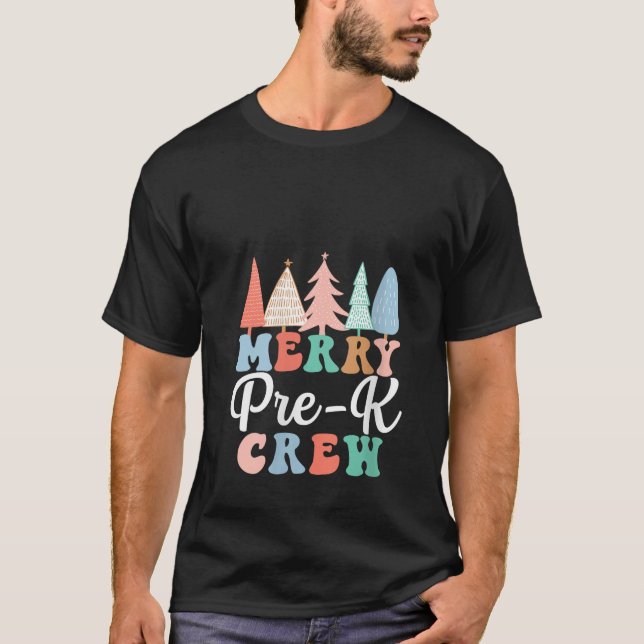 Merry Pre K Crew PreK Teacher Preschool Pre K Chri T-Shirt (Front)