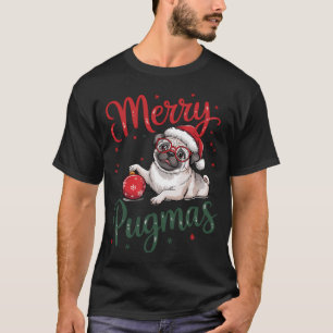 Merry Pugmas Christmas Pug Santa For Pug Lovers Wi T-Shirt