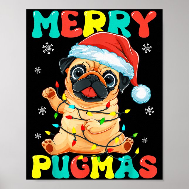 Merry Pugmas Pug Christmas Santa Pug Xmas Lights D Poster (Front)