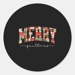 Merry Quiltmas Patchwork Quilters Knitting Sewing Classic Round Sticker