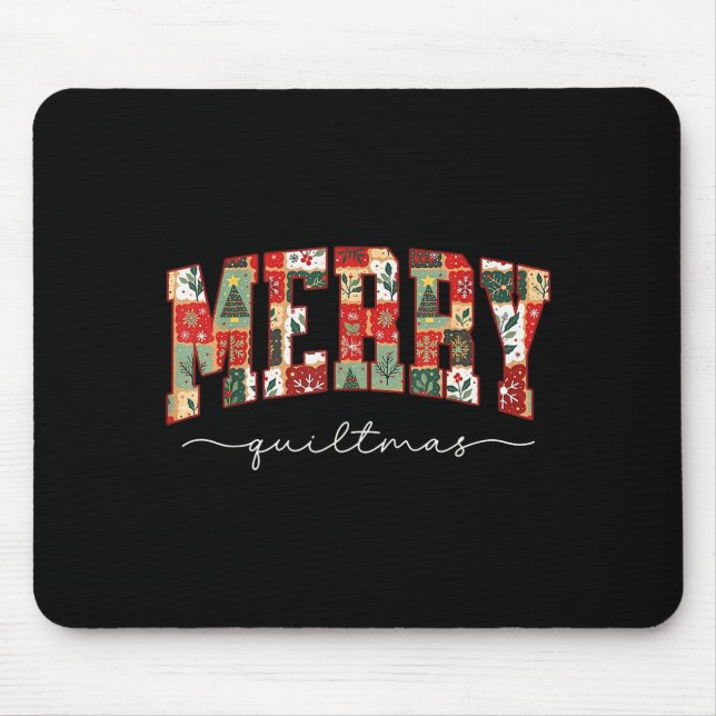 Merry Quiltmas Patchwork Quilters Knitting Sewing  Mouse Pad (Front)