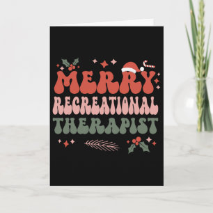 Merry Recreational Therapist Christmas Recreationa Card