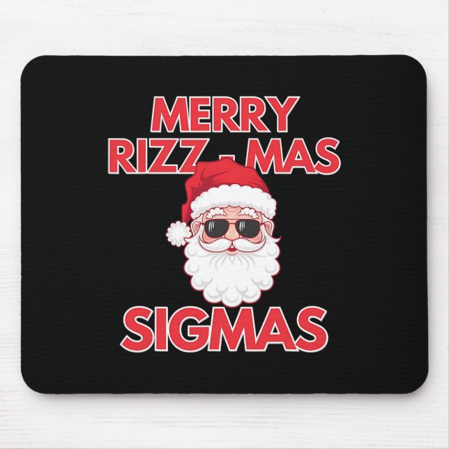 Merry Rizz Mas Sigmas Christmas Rizzmas Funny Sant Mouse Pad (Front)