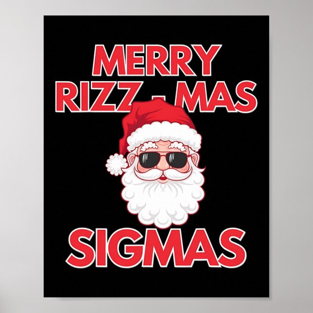 Merry Rizz Mas Sigmas Christmas Rizzmas Funny Sant Poster (Front)