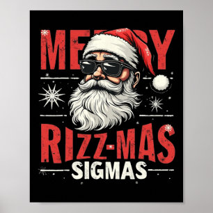 Merry Rizz Mas Sigmas - Cool Santa Face Gen Alpha  Poster