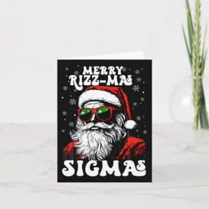 Merry Rizz Mas Sigmas Funny Gen Alpha X-mas Santa Card