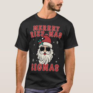 Merry Rizz Mas Sigmas Gen Alpha Middle School Chri T-Shirt