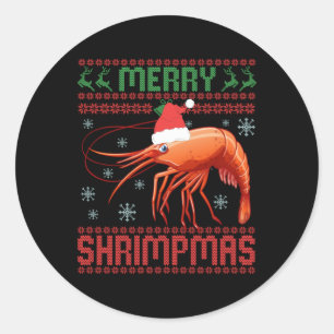 Merry Shrimpmas Funny Shrimp Ugly Christmas Sweate Classic Round Sticker