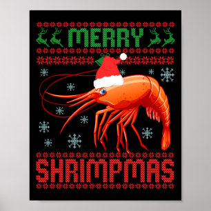 Merry Shrimpmas Funny Shrimp Ugly Christmas Sweate Poster