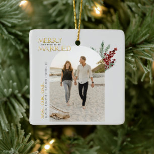 Merry Soon To Be Married Christmas Save The Date Ceramic Ornament