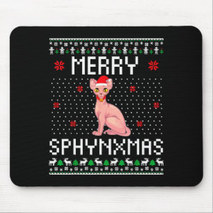 Merry Sphynxmas Sphynx Cat Lover Christmas Ugly Me Mouse Pad