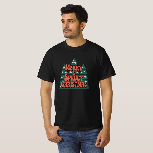 Merry Sprucy Christmas Festive HolidayTree t-shirt (Front Full)