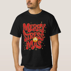 Merry Stress-mas Christmas Humor Design T-Shirt