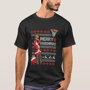 Merry Swishmas Ugly Christmas Basketball Christmas T-Shirt