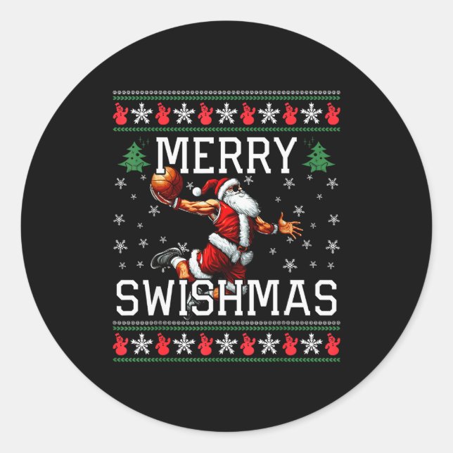 Merry Swishmas Ugly Funny Christmas Basketball Chr Classic Round Sticker (Front)