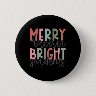 Merry Teacher Bright Student Christmas Teacher 6 Cm Round Badge