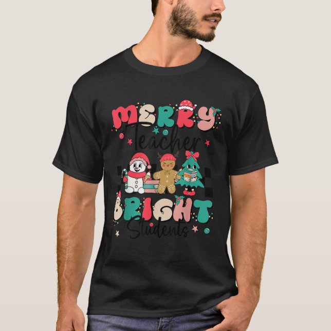 Merry Teacher Bright Student Funny Teacher Christm T-Shirt (Front)